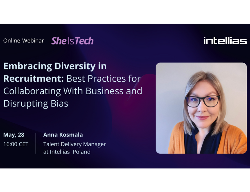 She is Tech - Embracing Diversity in Recruitment: Best Practices for Collaborating With Business and Disrupting Bias