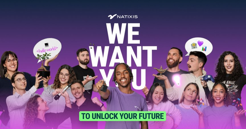 Porto Leading Investor Natixis Offers 200 Trainee Vacancies in WE WANT YOU Program